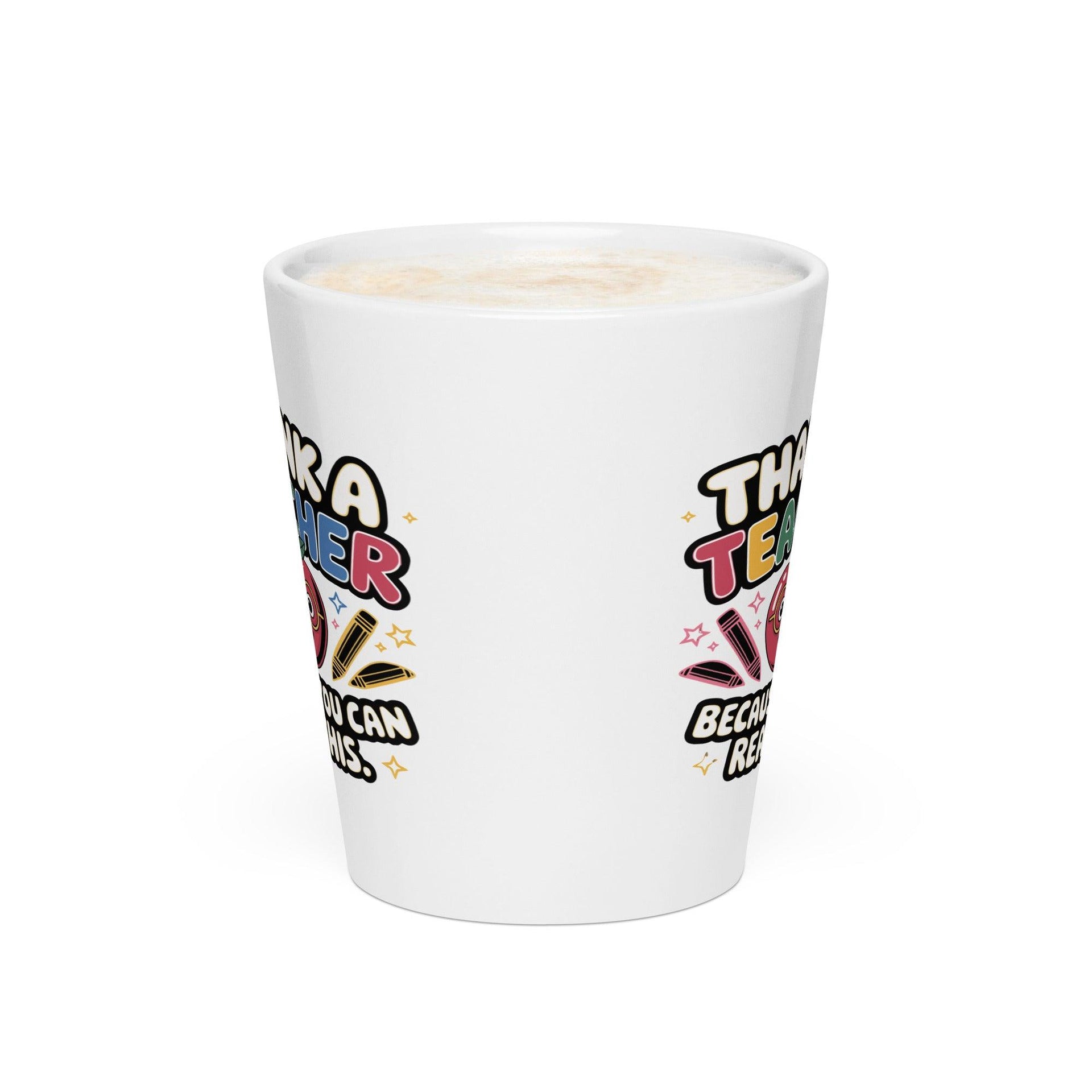 Thank a Teacher Latte Mug - Briadanna