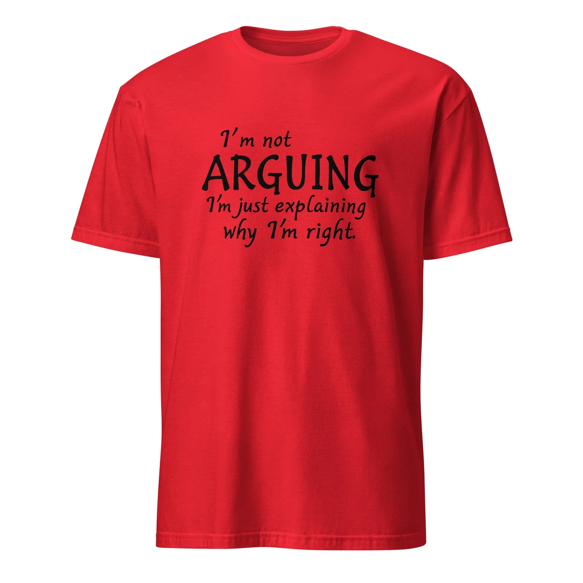 I'm Not Arguing Tee - Briadanna