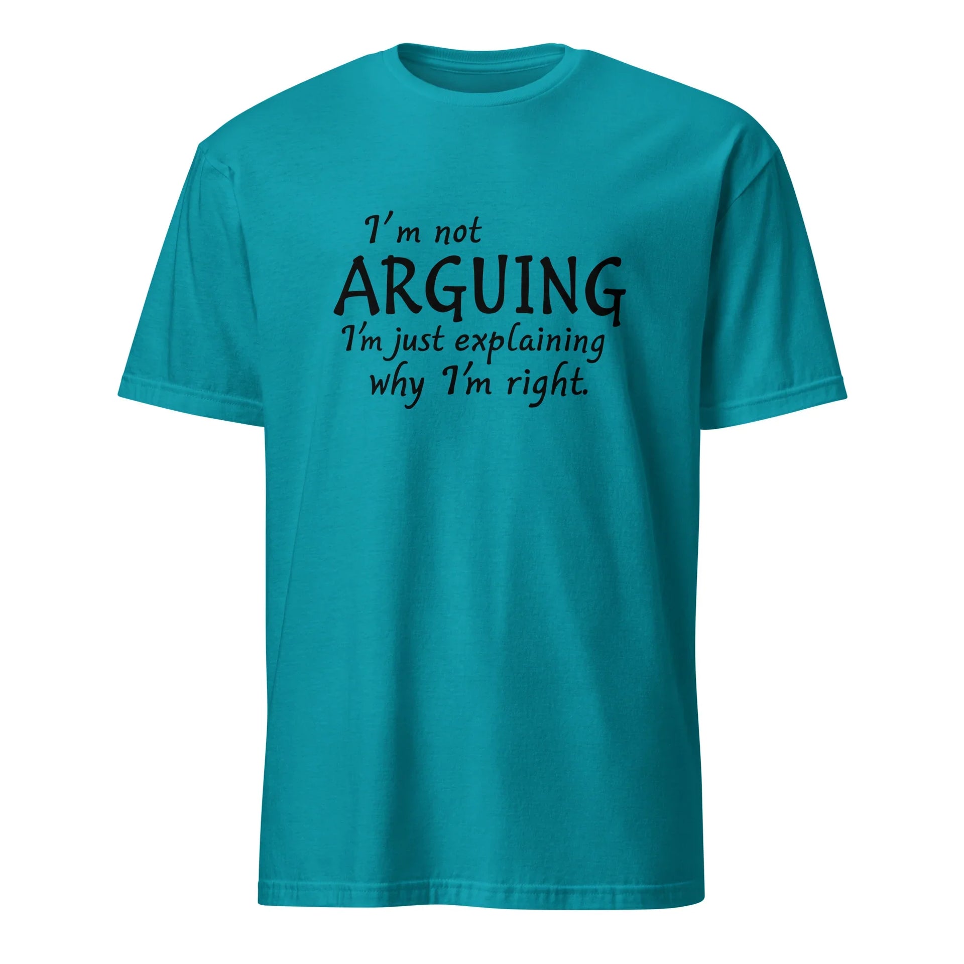 I'm Not Arguing Tee - Briadanna