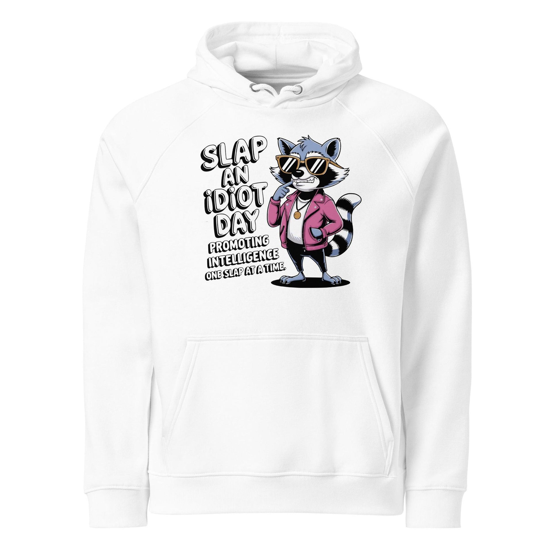 'Slap an Idiot Day' Raglan Hoodie - Briadanna