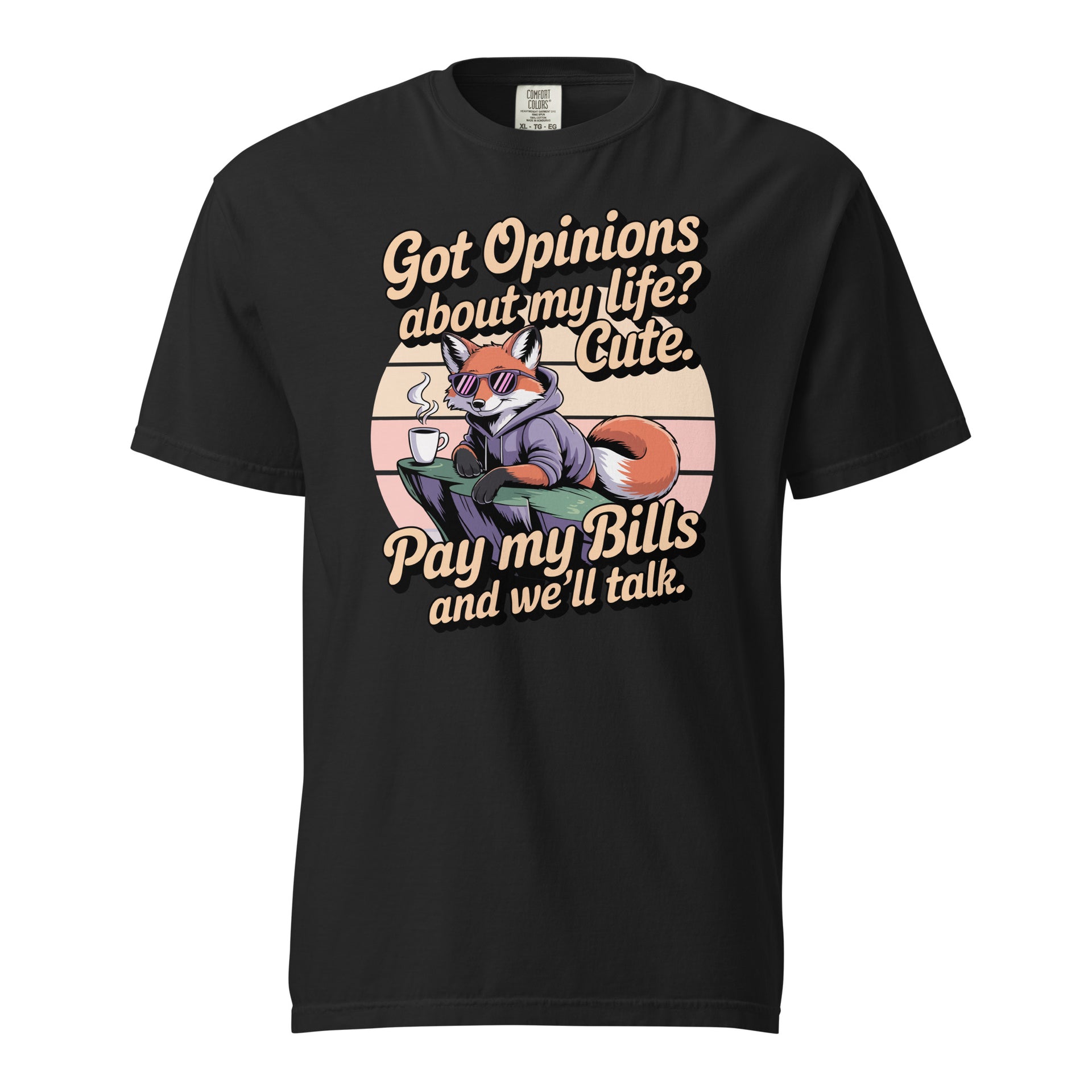 Got Opinions: Pay My Bills Tee - Briadanna