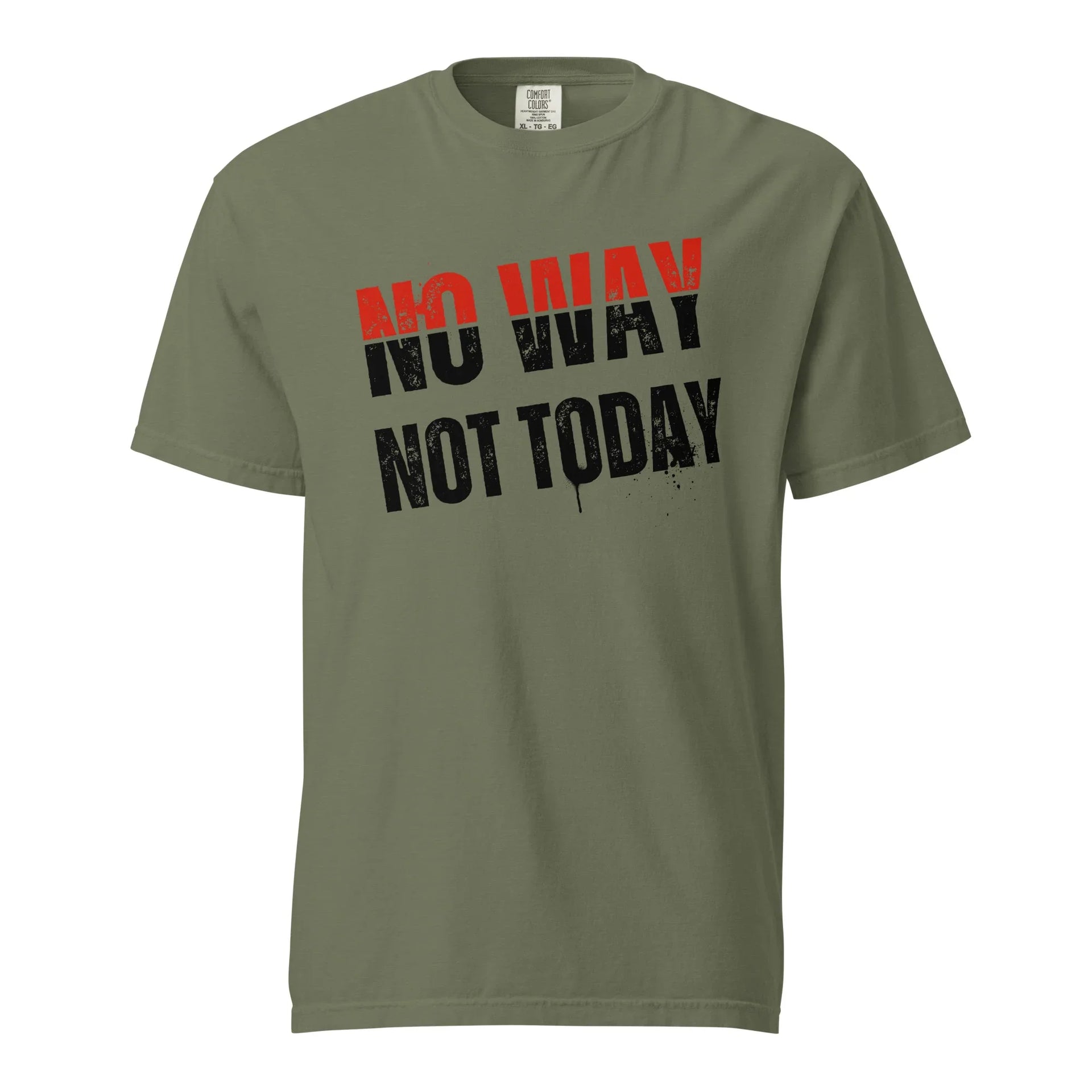 No Way Not Today Unisex Tee - Briadanna