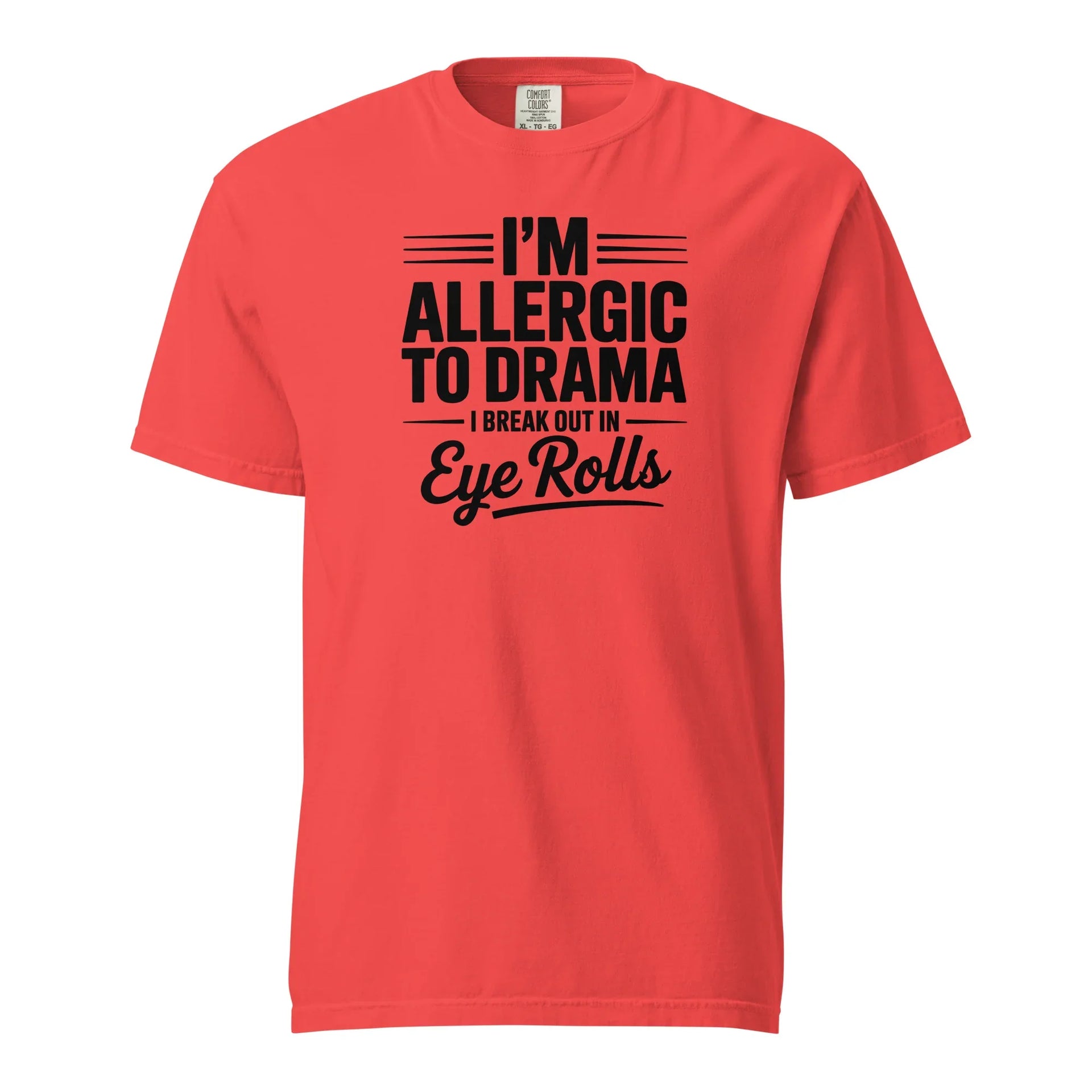 I'm Allergic to Drama Tee - Briadanna