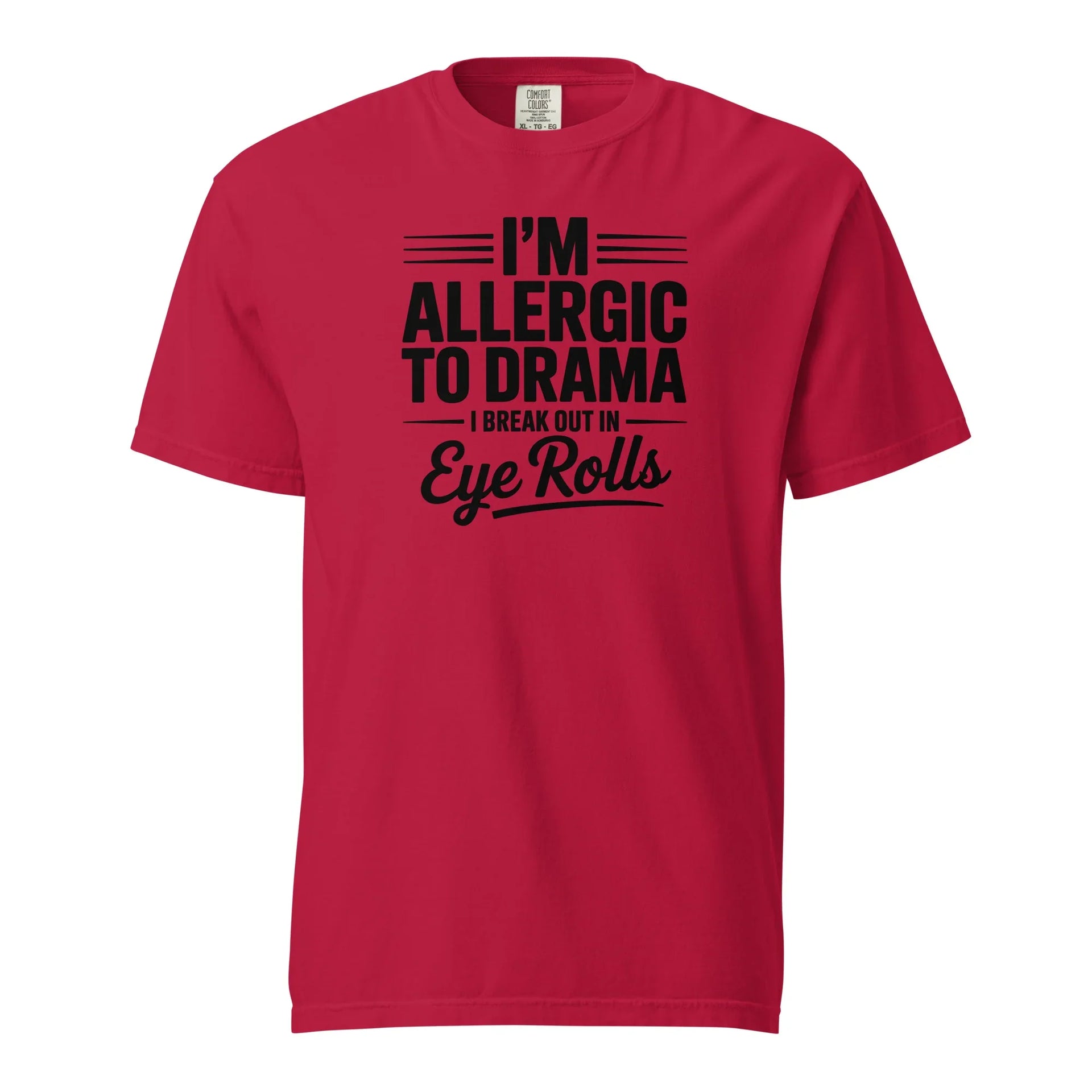 I'm Allergic to Drama Tee - Briadanna