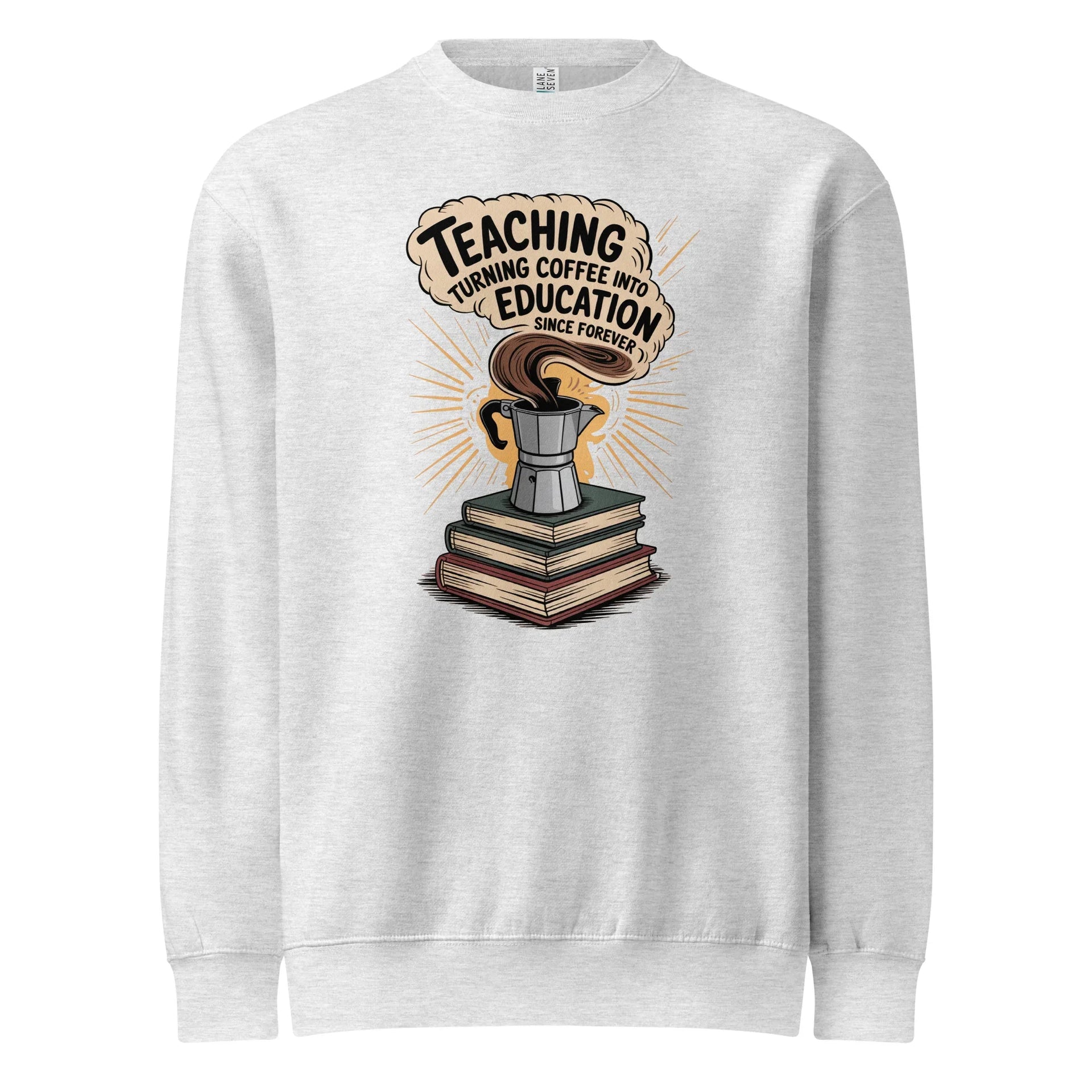 Teaching is Brewing Sweatshirt - Briadanna
