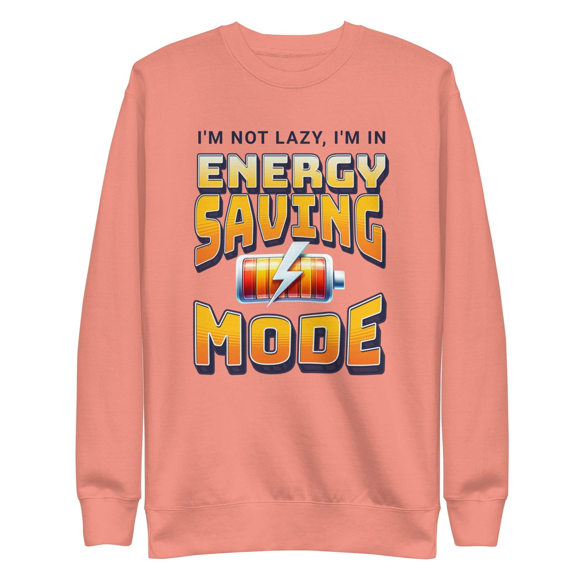 Energy Saving Mode" Sweatshirt - Briadanna