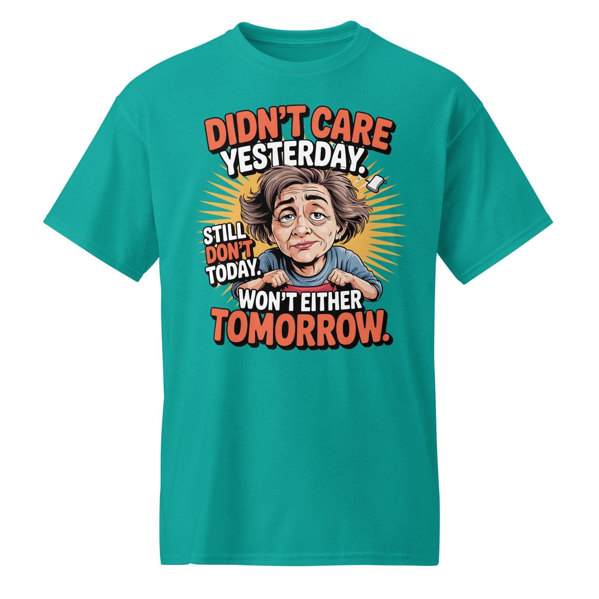 'Didn't Care Yesterday' Dry Blend Tee - Briadanna