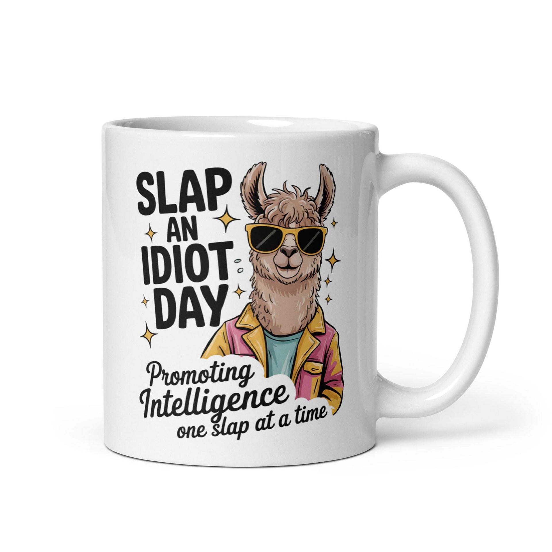 Slap an Idiot Day Ceramic Mug - Briadanna