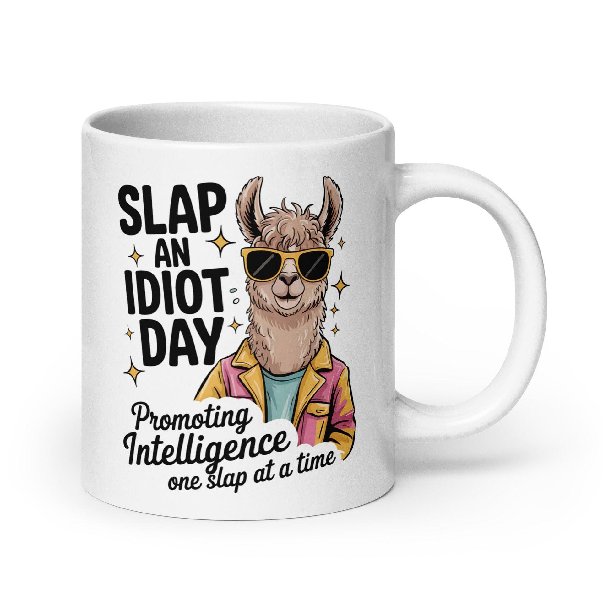 Slap an Idiot Day Ceramic Mug - Briadanna