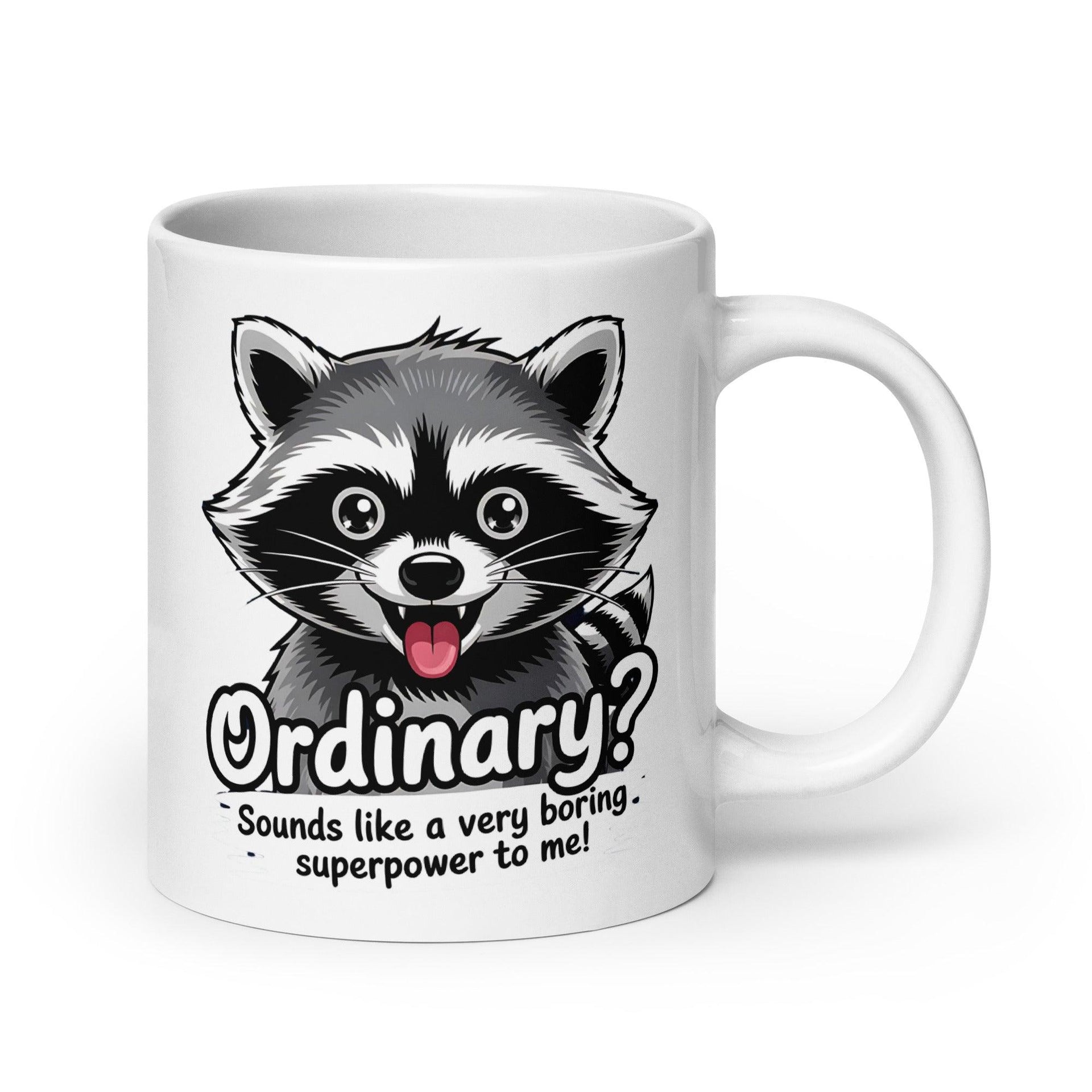 Ordinary? Raccoon White Glossy Mug - Briadanna