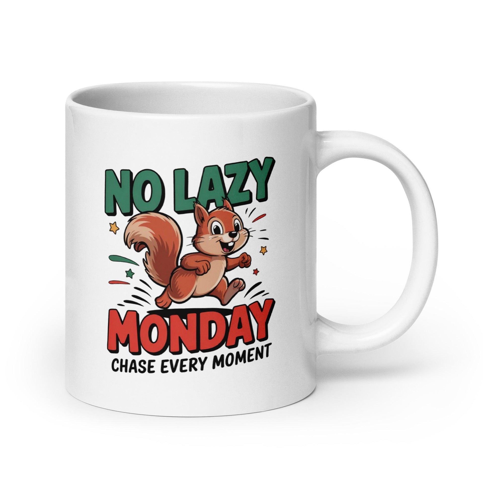 No Lazy Monday Ceramic Mug - Briadanna