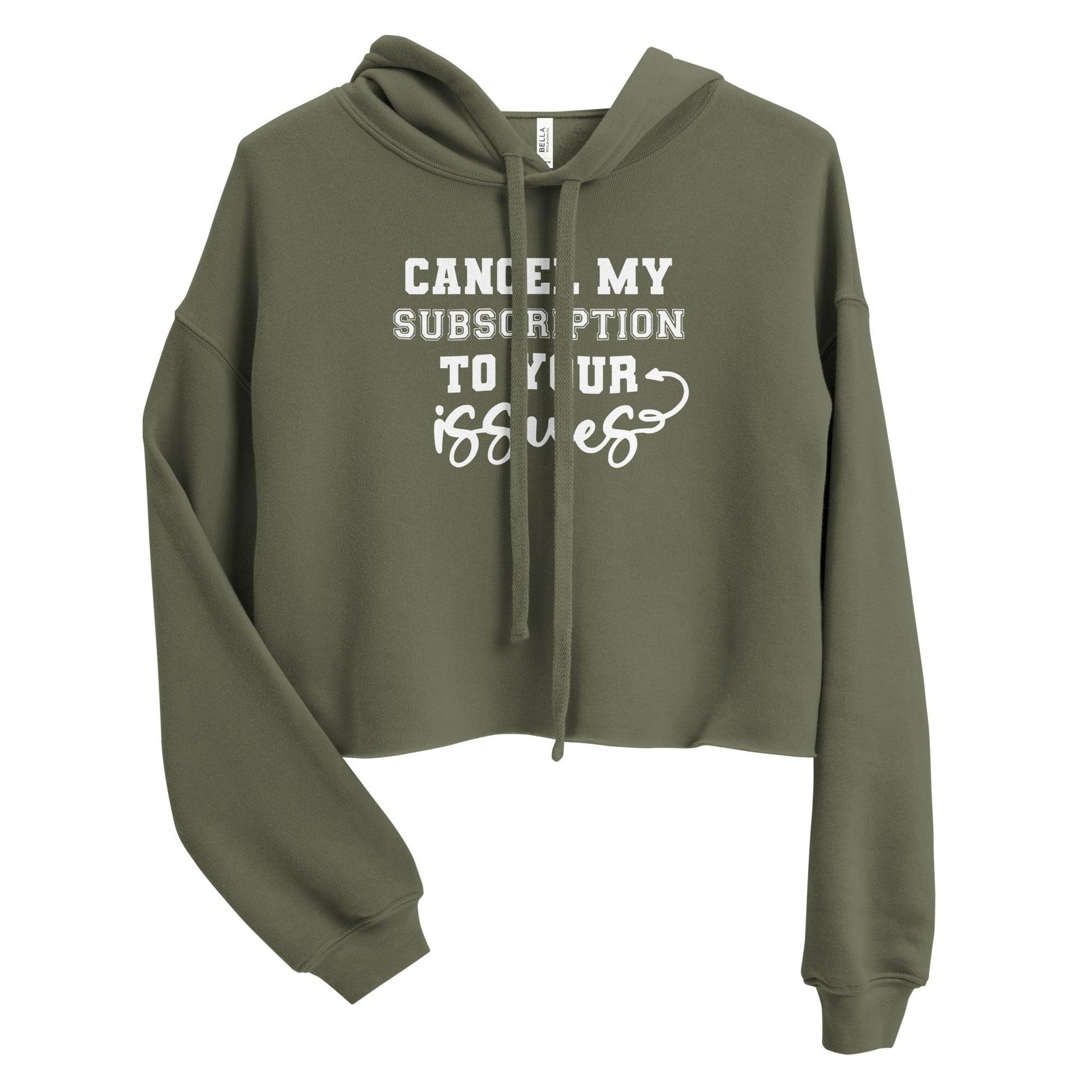 "Cancel My Subscription" Crop Hoodie - Briadanna