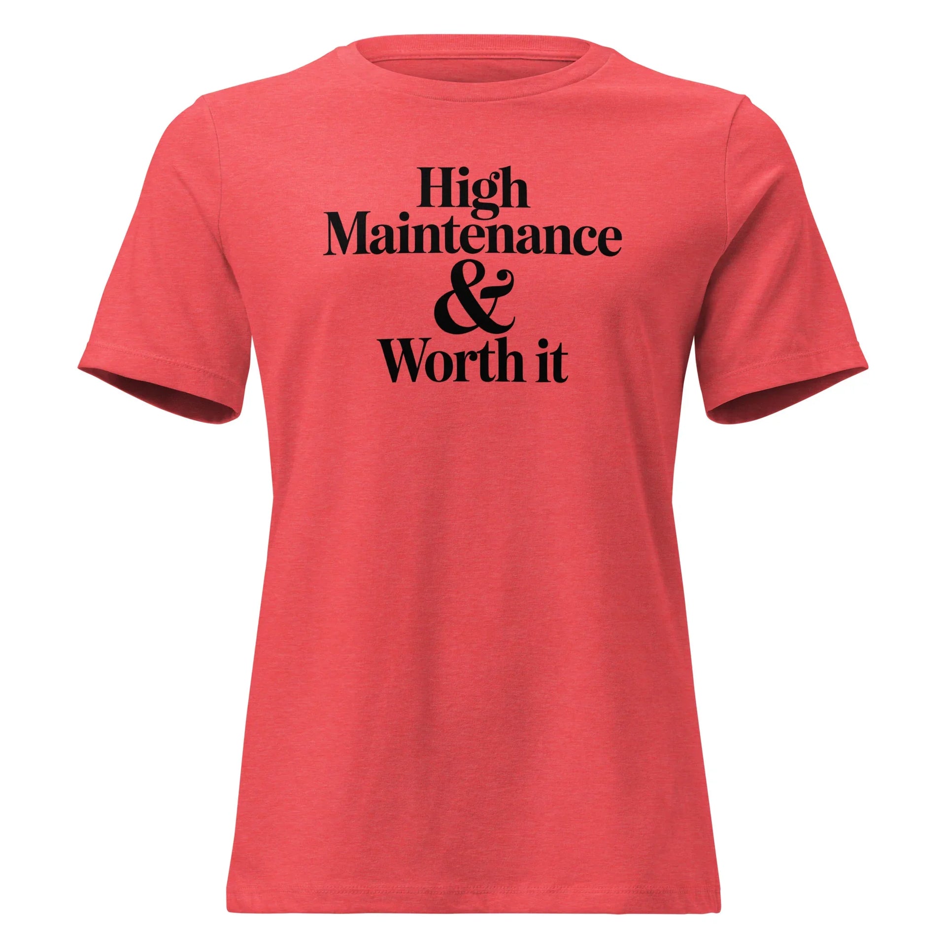 High Maintenance Tee - Briadanna