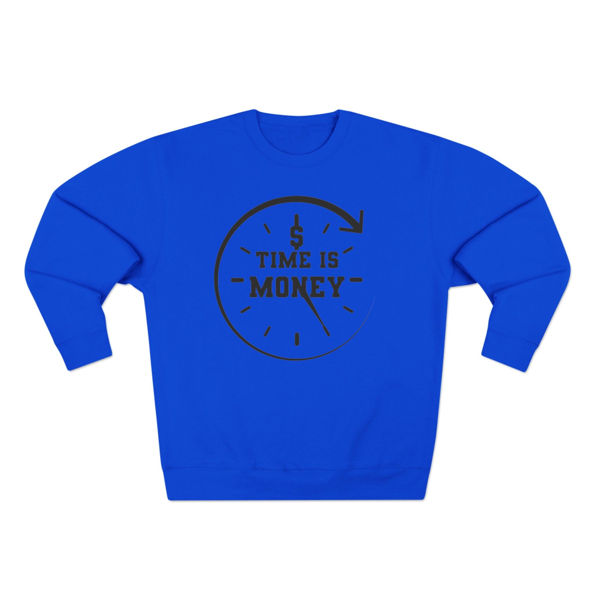 "Time is Money" Sweatshirt - Briadanna