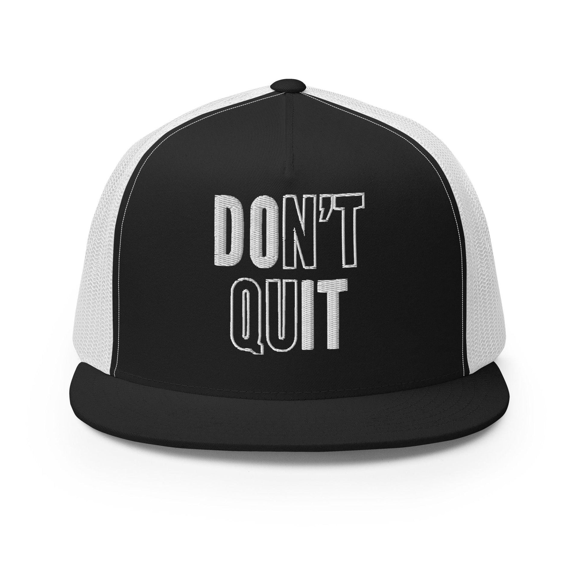 "Don't Quit" Trucker Cap - Briadanna