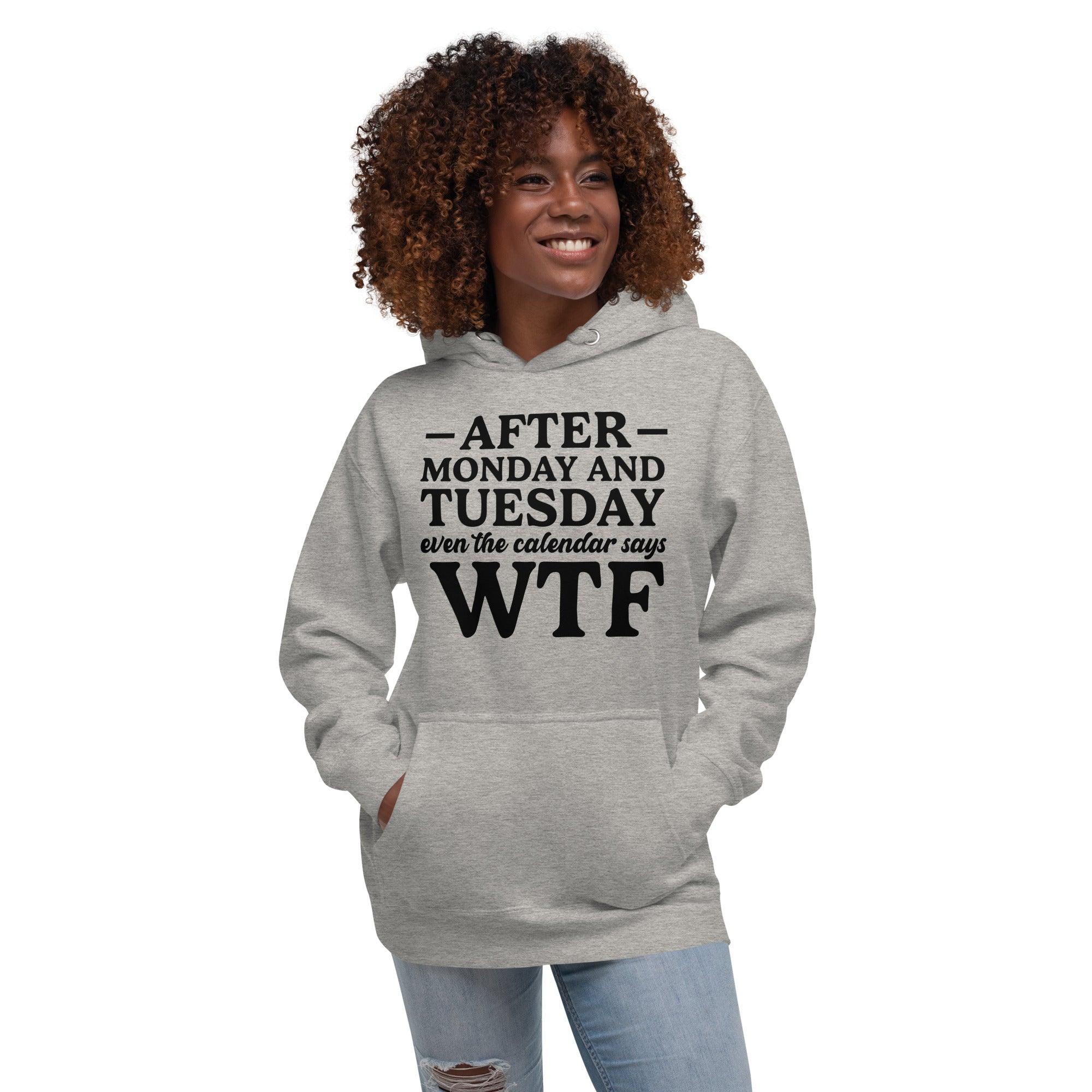 After Monday and Tuesday Hoodie - Briadanna