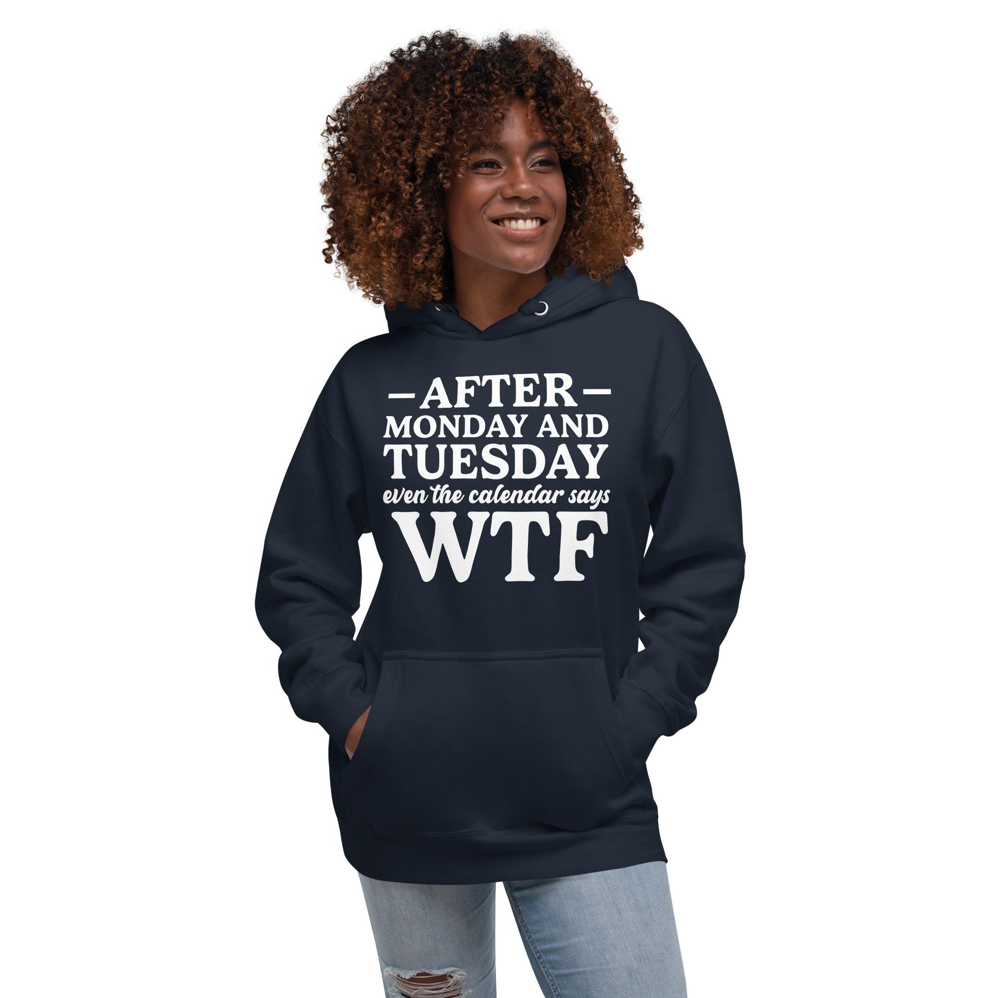 After Monday and Tuesday Hoodie - Briadanna