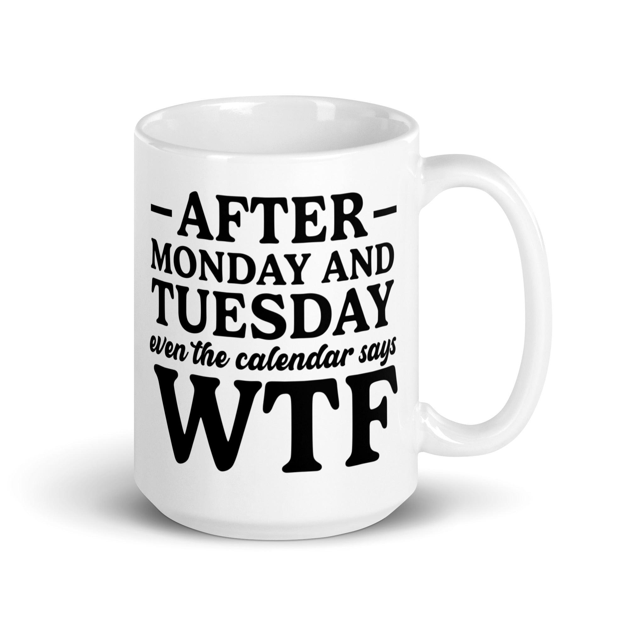 After Monday and Tuesday Mug - Briadanna