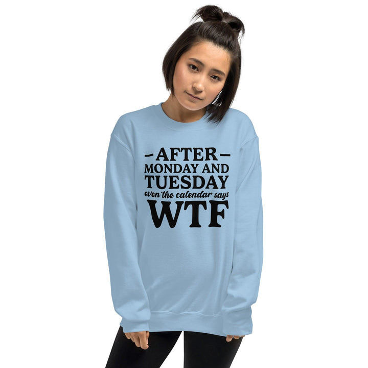 After Monday and Tuesday Sweatshirt - Briadanna