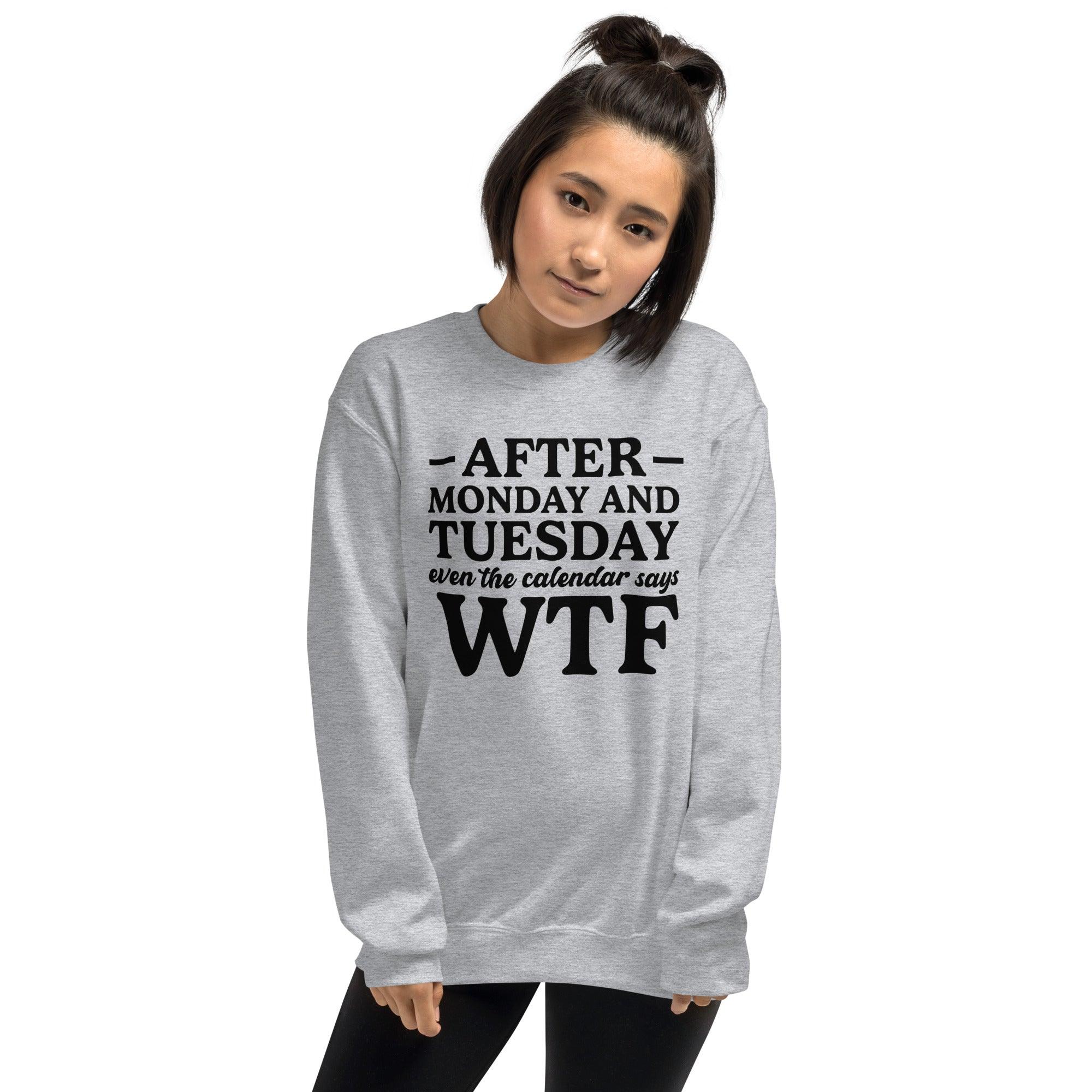 After Monday and Tuesday Sweatshirt - Briadanna