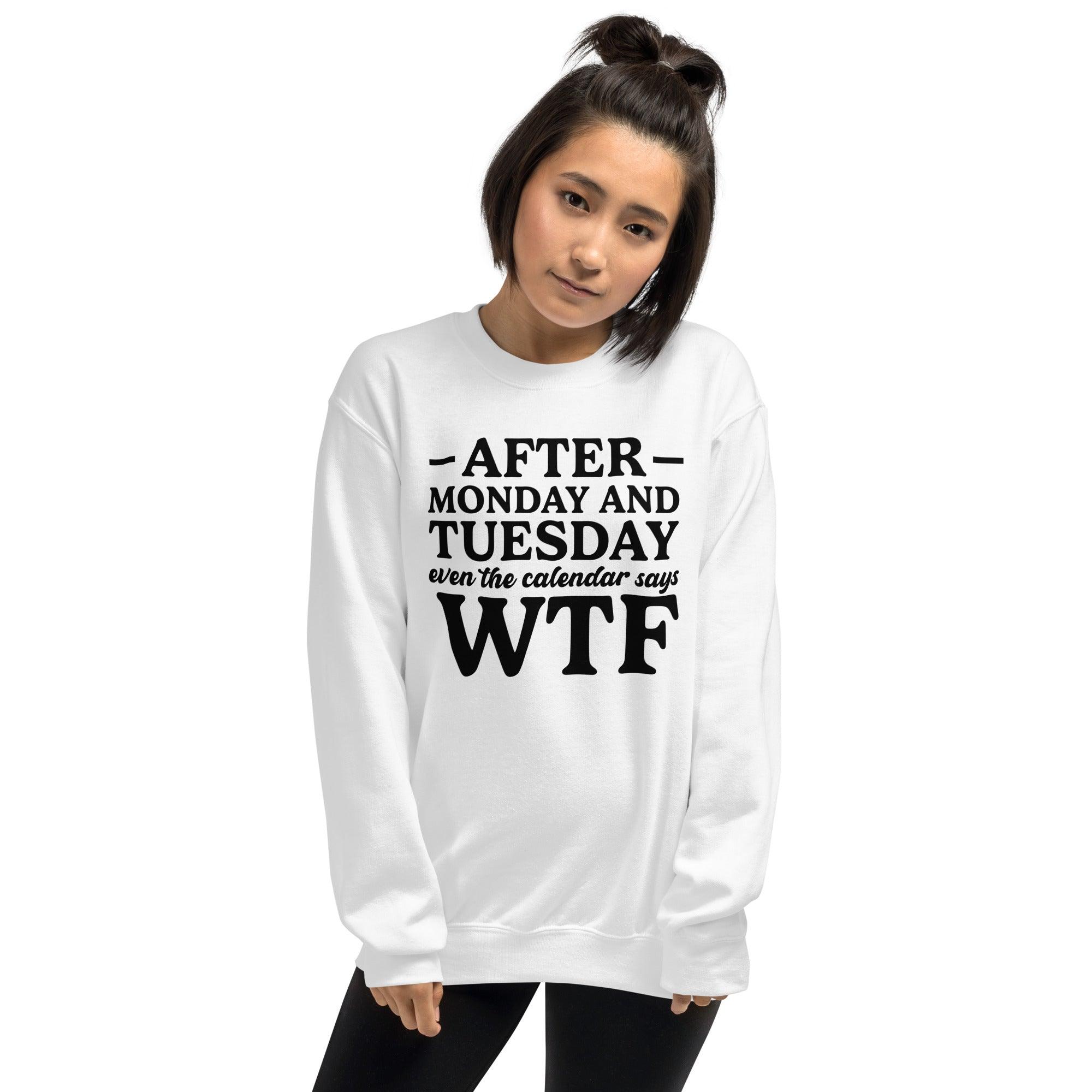 After Monday and Tuesday Sweatshirt - Briadanna