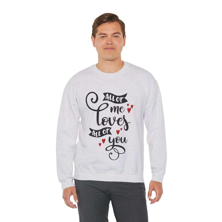 "All of Me Loves You" Sweatshirt - Briadanna