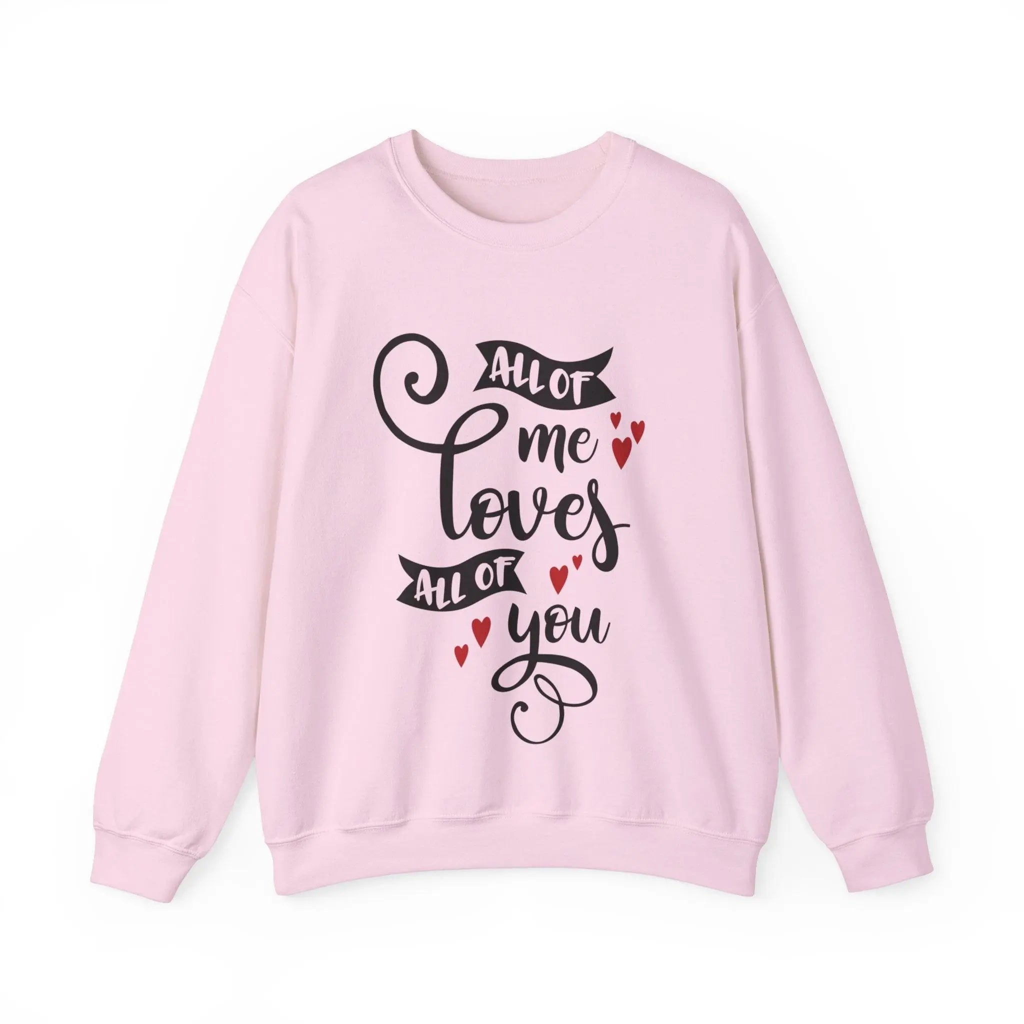 "All of Me Loves You" Sweatshirt - Briadanna