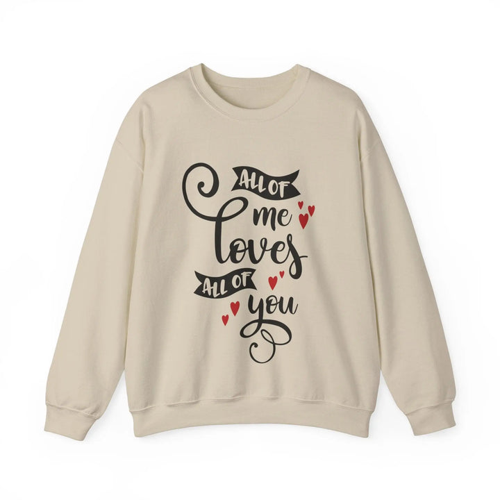 "All of Me Loves You" Sweatshirt - Briadanna