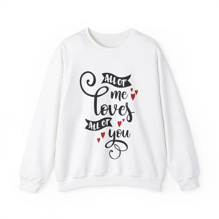 "All of Me Loves You" Sweatshirt - Briadanna