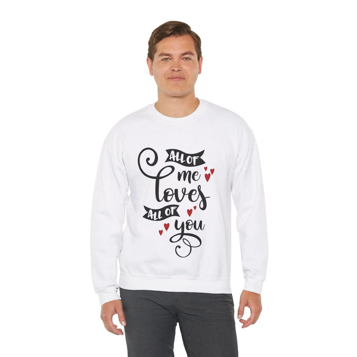 "All of Me Loves You" Sweatshirt - Briadanna