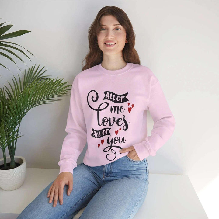 "All of Me Loves You" Sweatshirt - Briadanna