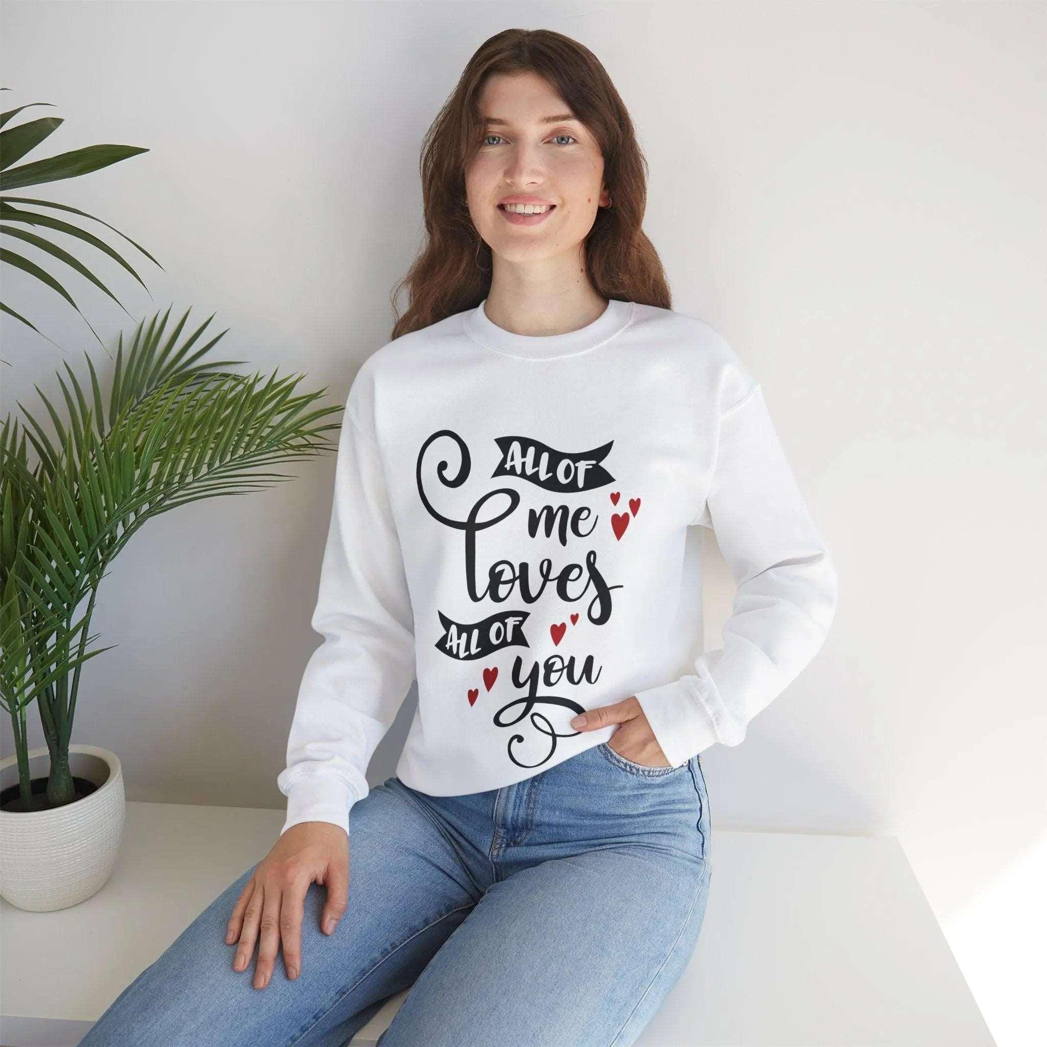 "All of Me Loves You" Sweatshirt - Briadanna