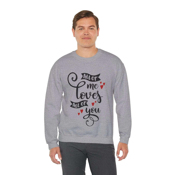 "All of Me Loves You" Sweatshirt - Briadanna