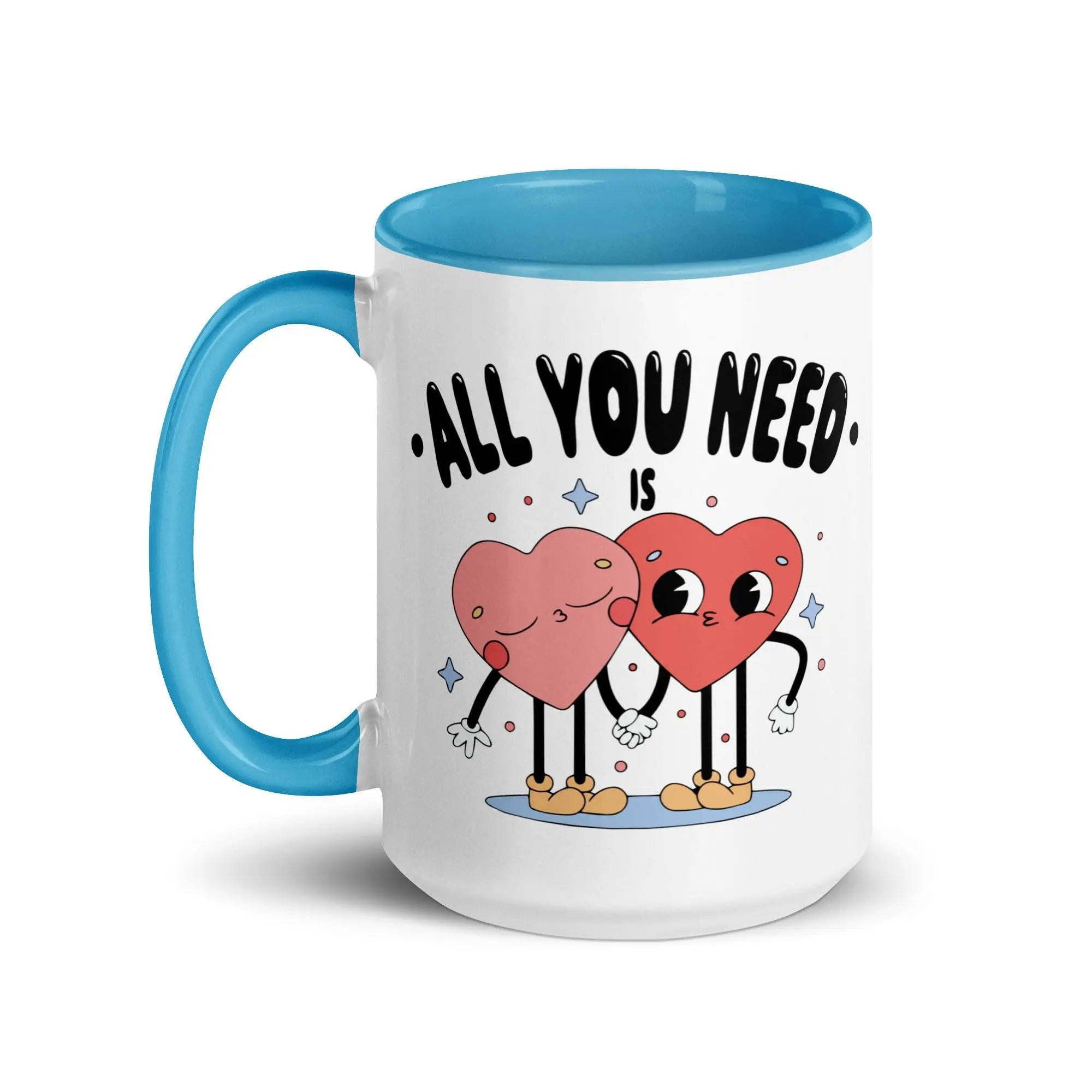 All You Need Colorful Mug - Briadanna