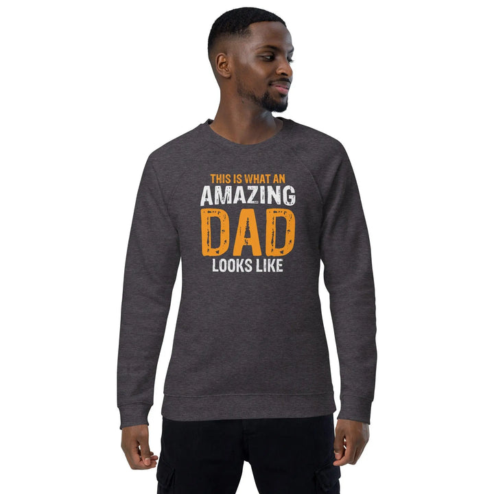 Amazing Dad Organic Raglan Sweatshirt - Briadanna