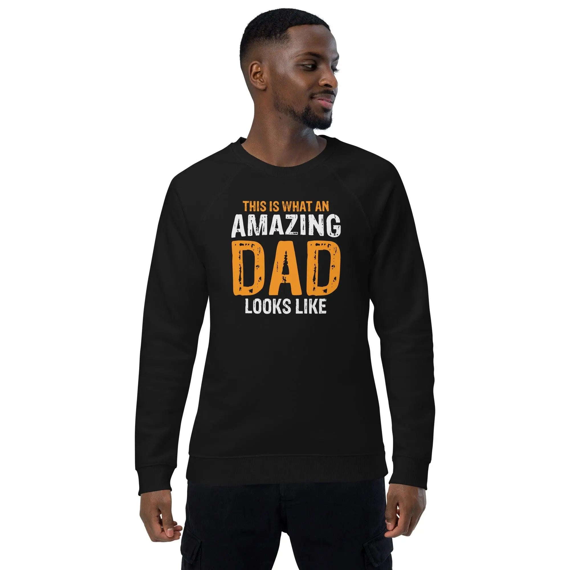 Amazing Dad Organic Raglan Sweatshirt - Briadanna