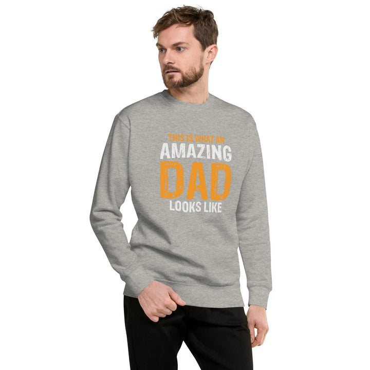 Amazing Dad Premium Sweatshirt - Briadanna