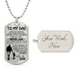 To My Dad Dog Tag