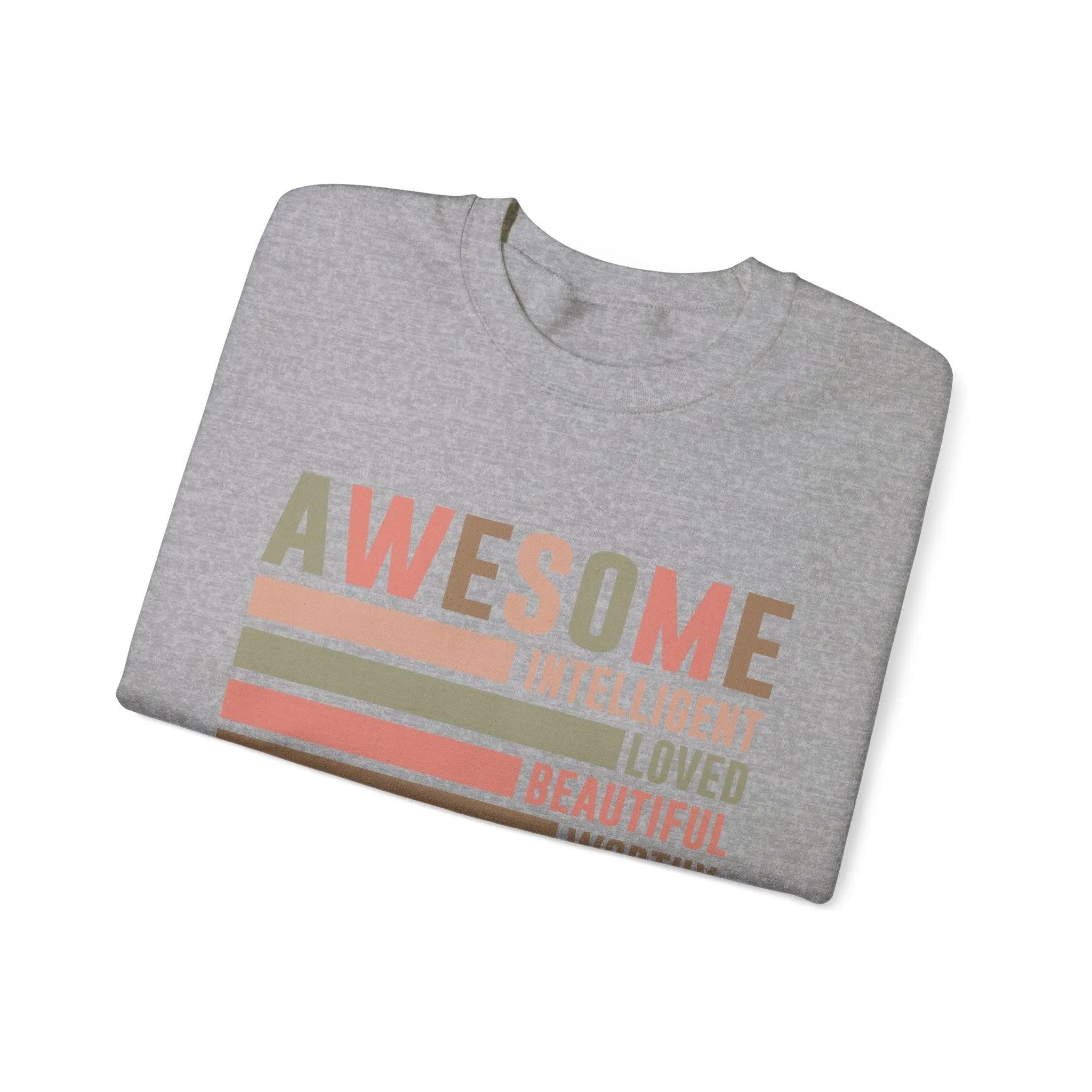 Awesome, Intelligent & Loved Sweatshirt - Briadanna