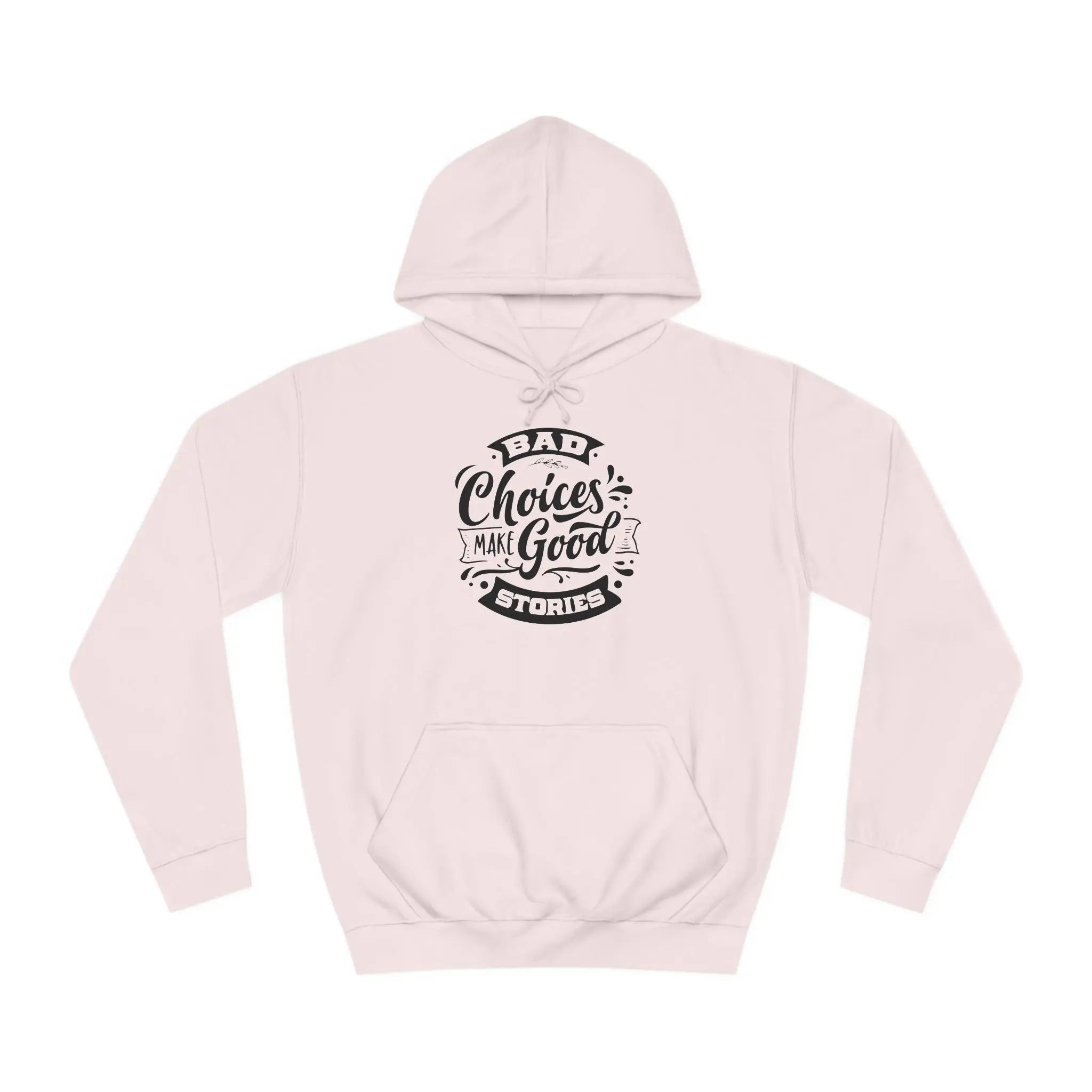 "Bad Choices" Hoodie - Briadanna