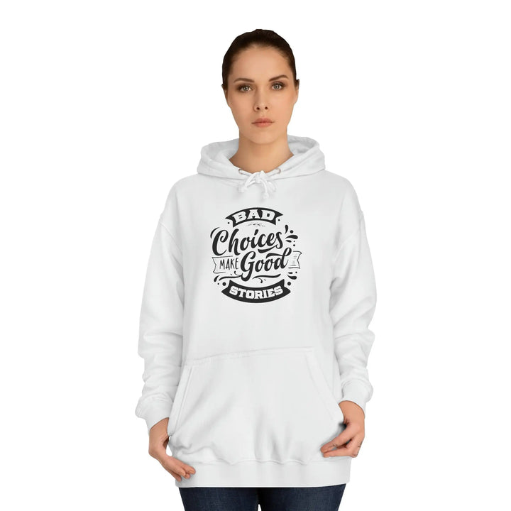 "Bad Choices" Hoodie - Briadanna