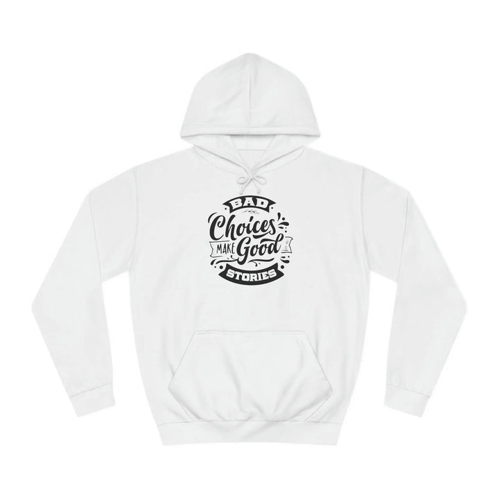 "Bad Choices" Hoodie - Briadanna