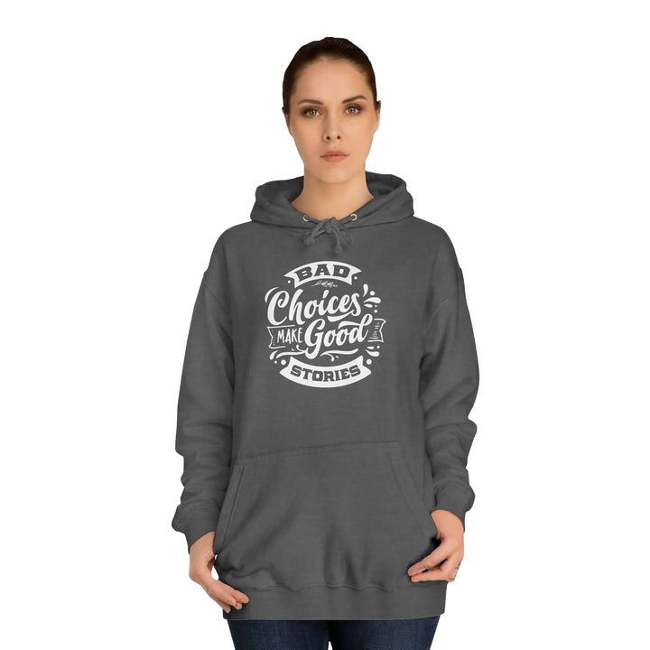 "Bad Choices" Hoodie - Briadanna