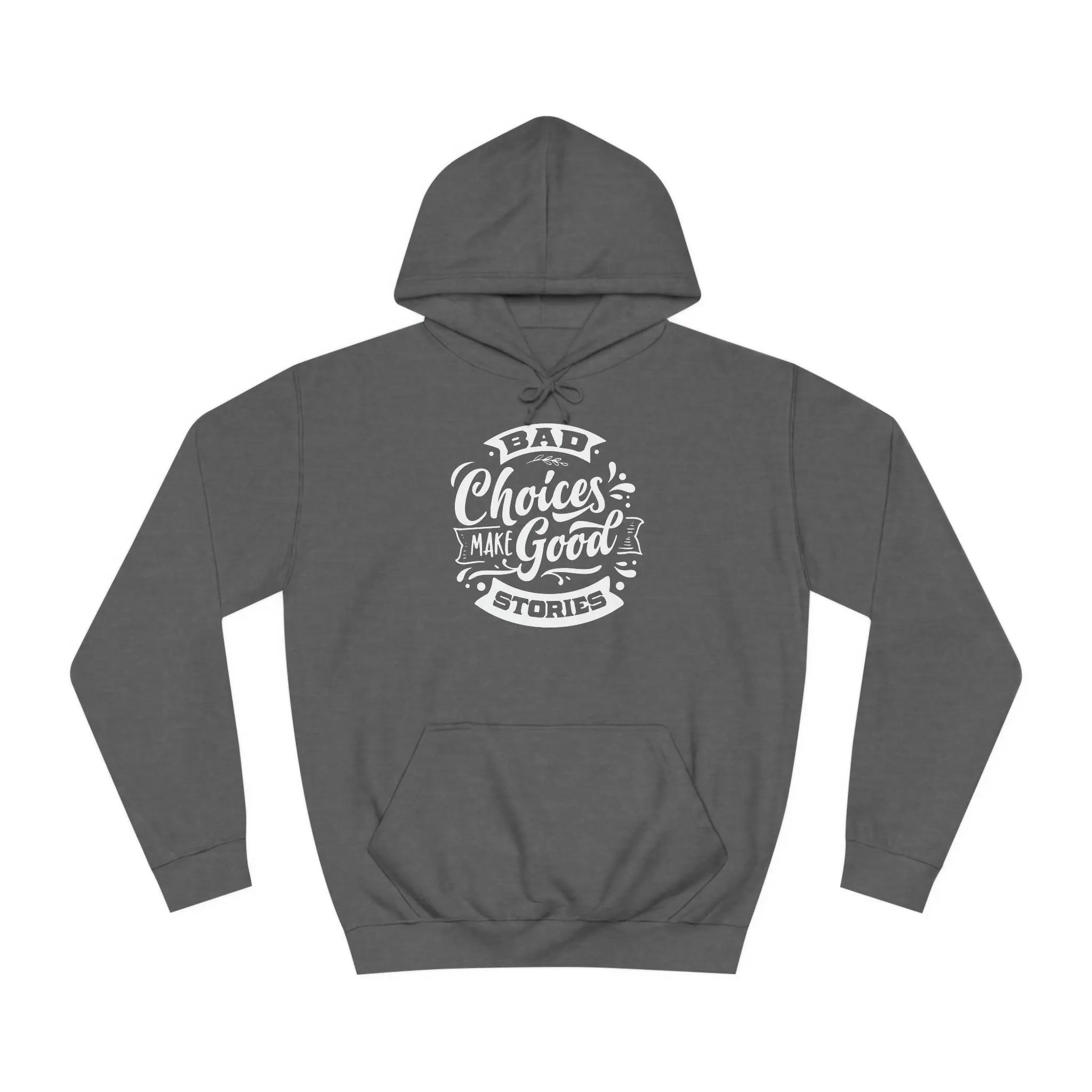 "Bad Choices" Hoodie - Briadanna