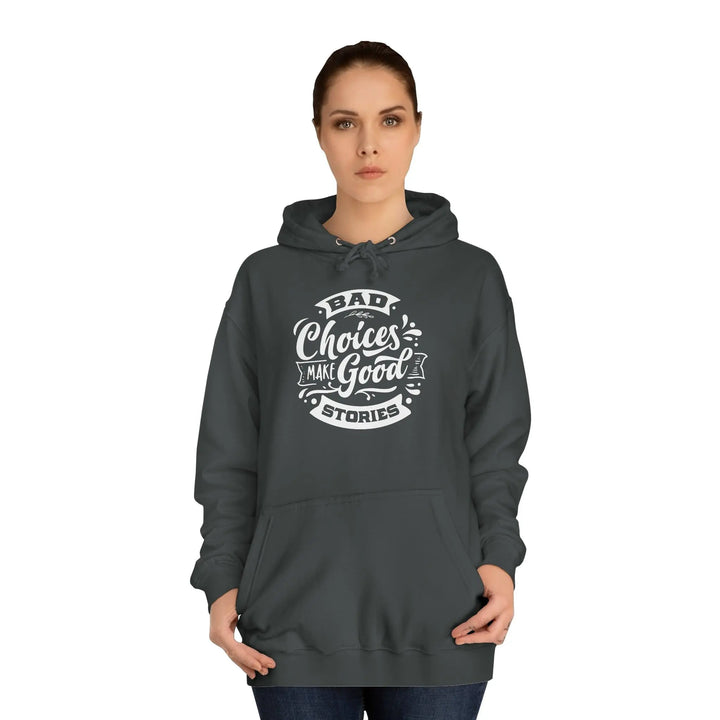 "Bad Choices" Hoodie - Briadanna