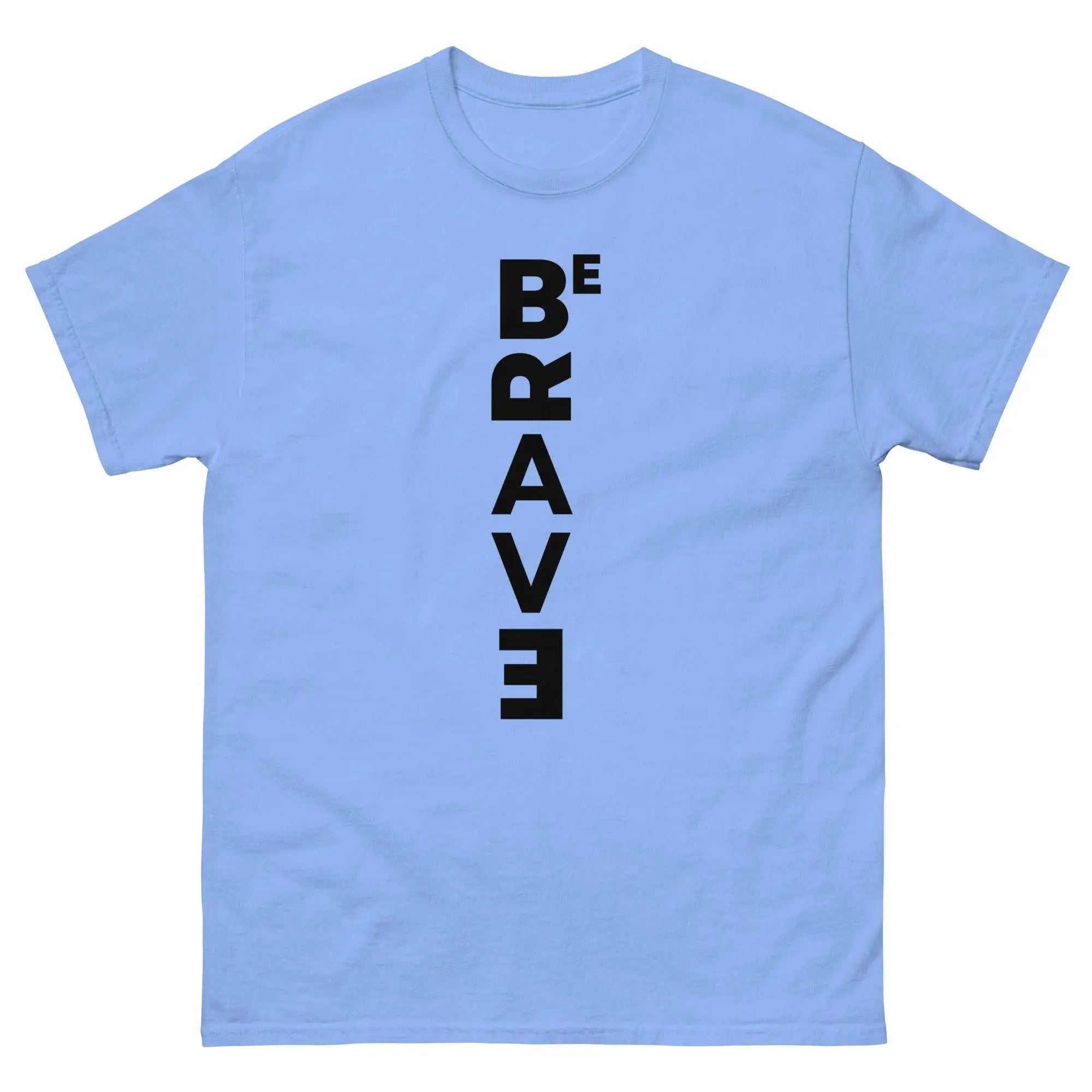 Be Brave Men's Classic Tee - Briadanna