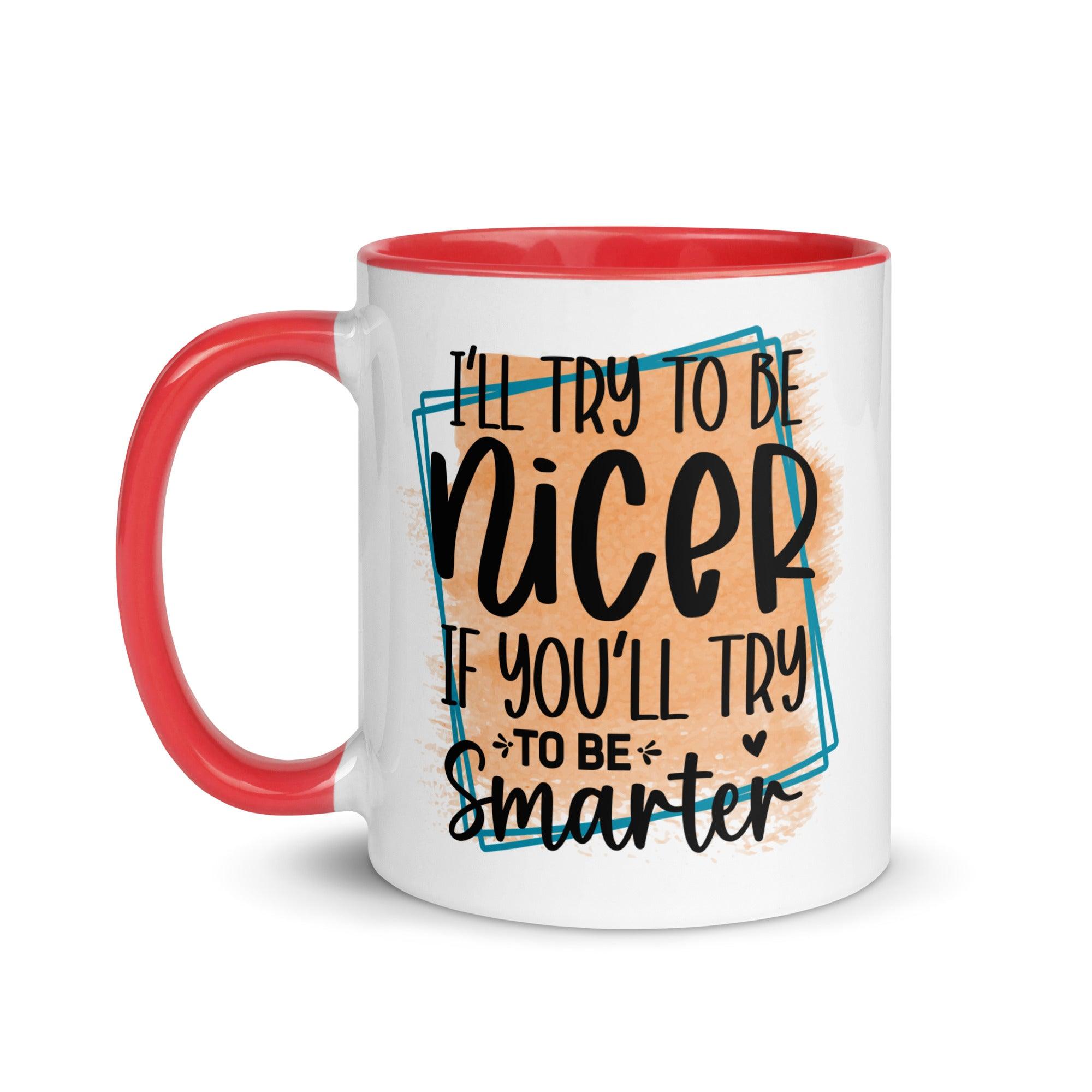 Be Smarter Ceramic Mug - Briadanna