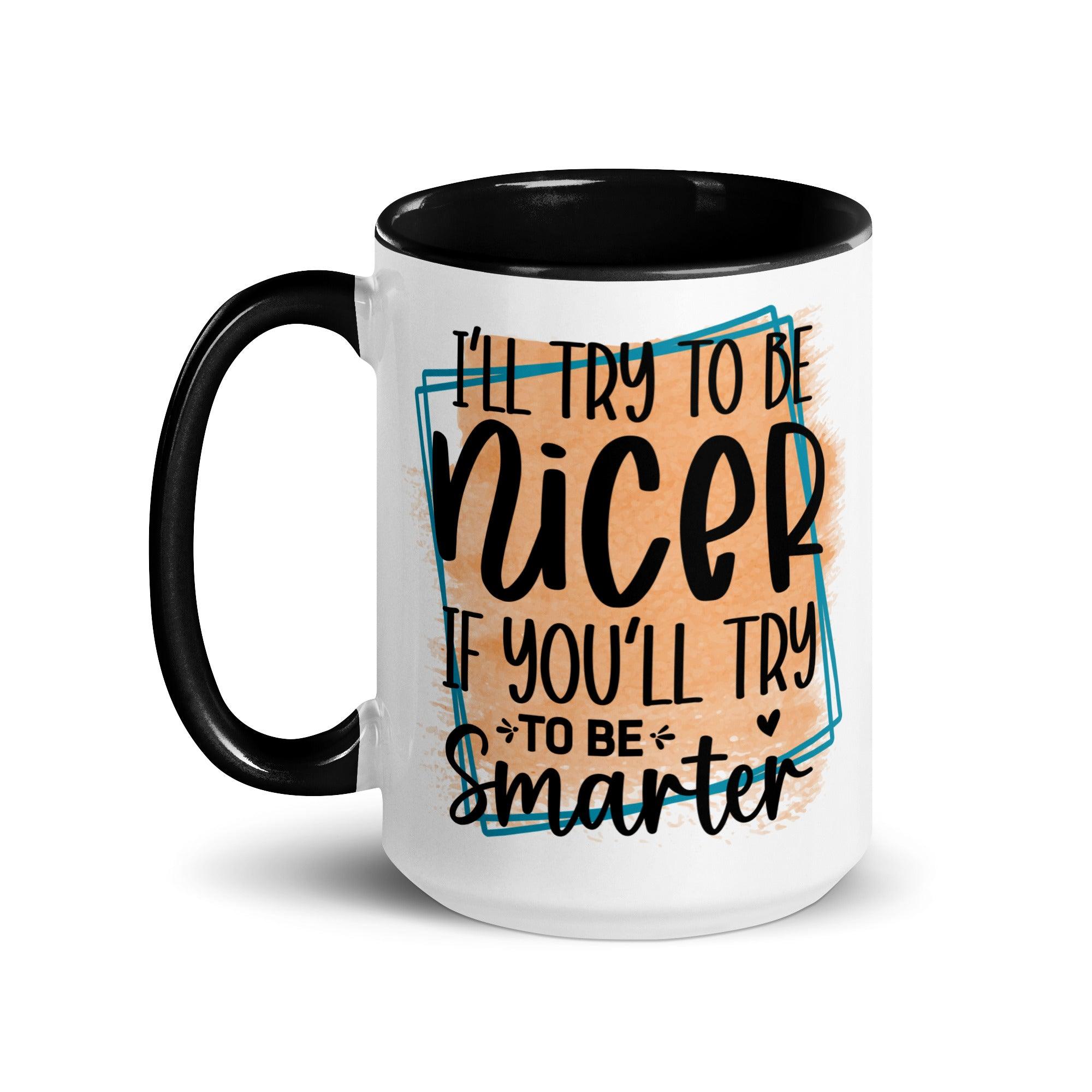 Be Smarter Ceramic Mug - Briadanna