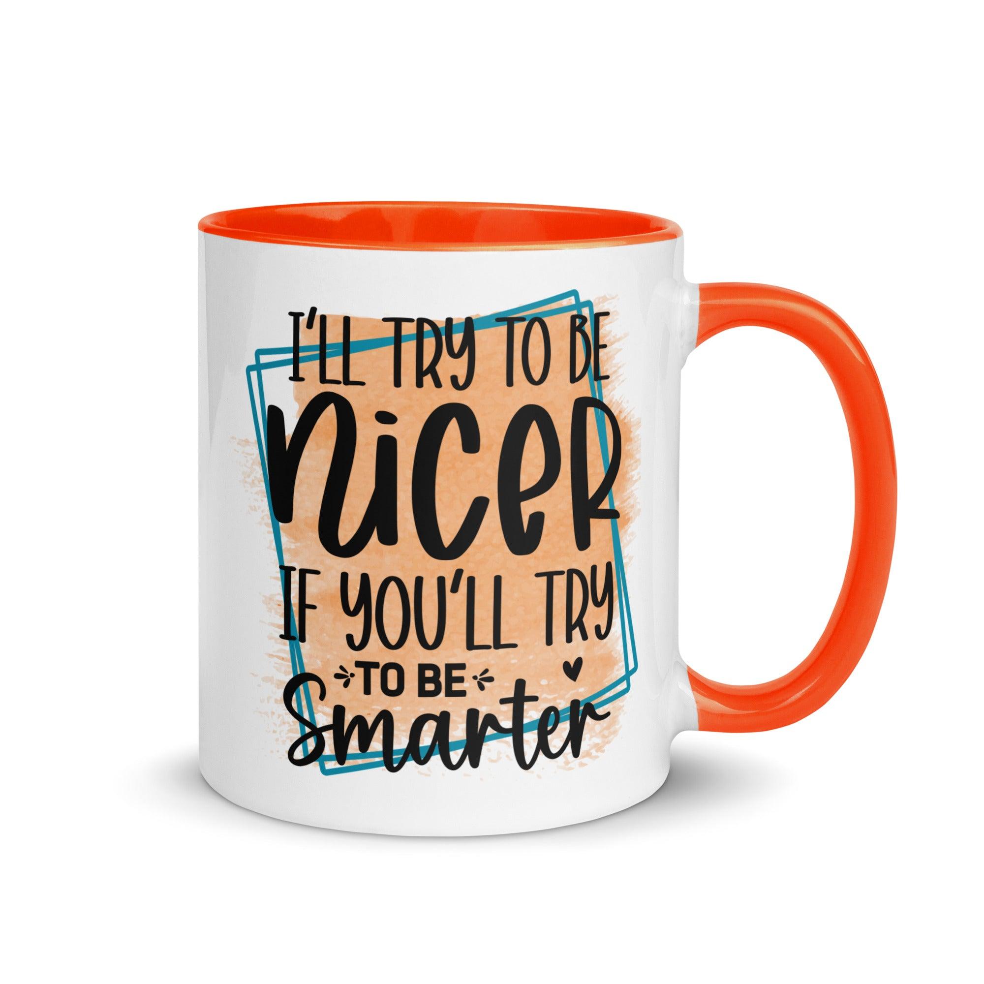 Be Smarter Ceramic Mug - Briadanna