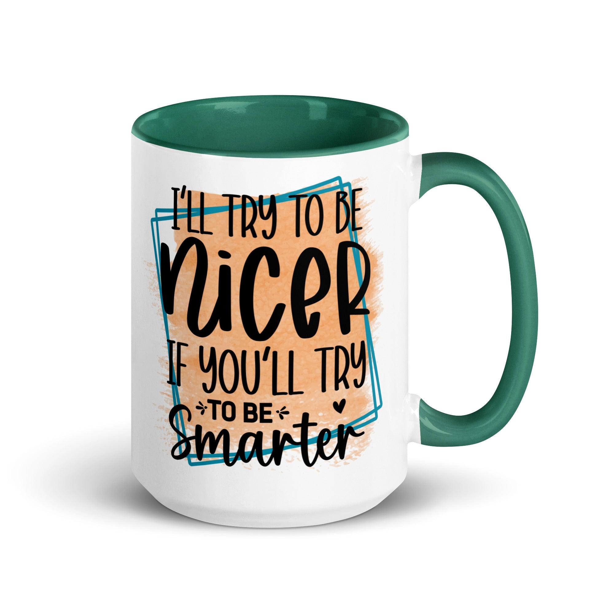 Be Smarter Ceramic Mug - Briadanna